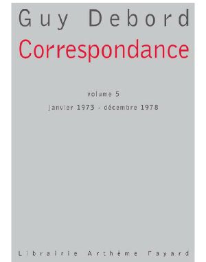 [Correspondance 05] • Correspondance - volume 5 _ Janvier 1973 - Décembre 1978